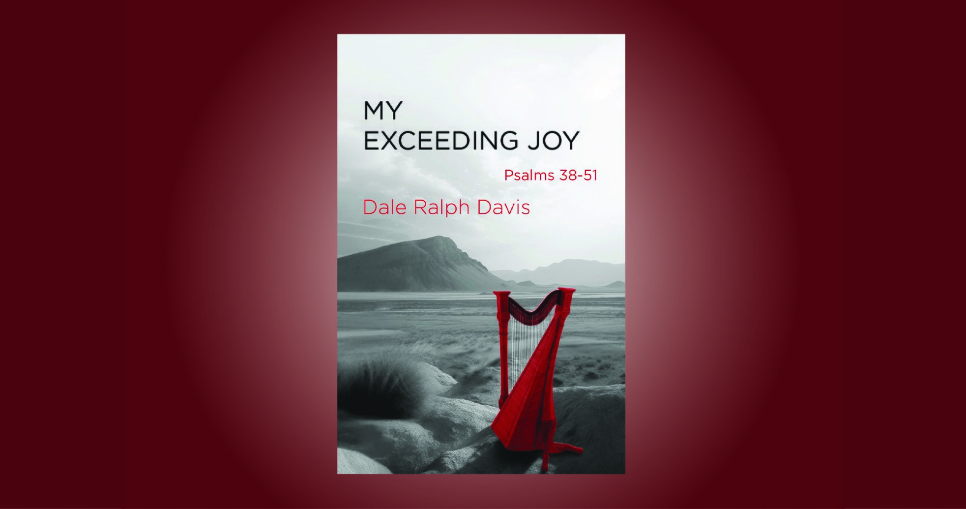 My Exceeding Joy– a blog about the Psalms