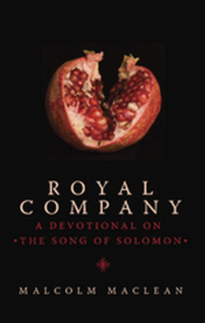 What We're Reading - Royal Company: A Devotional on the Song of Solomon - Part 2