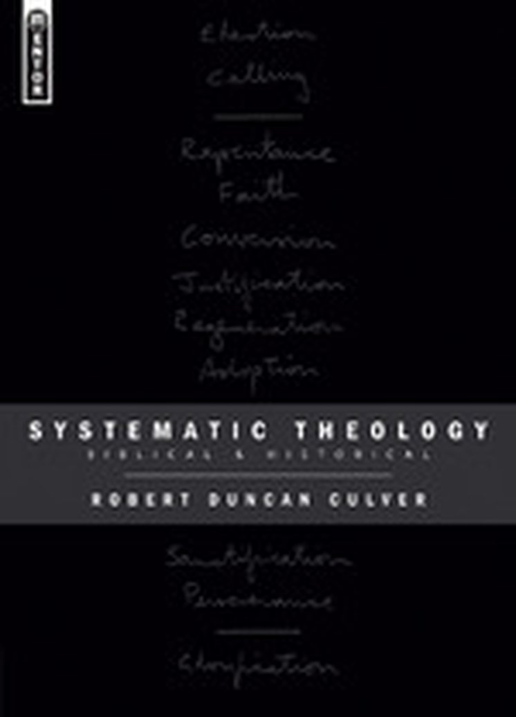 April Book Giveaway - Systematic Theology: Biblical and Historical by Robert Duncan Culver