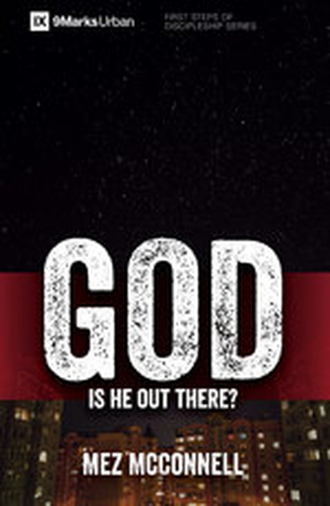 New From Mez McConnell: God - Is He Out There?