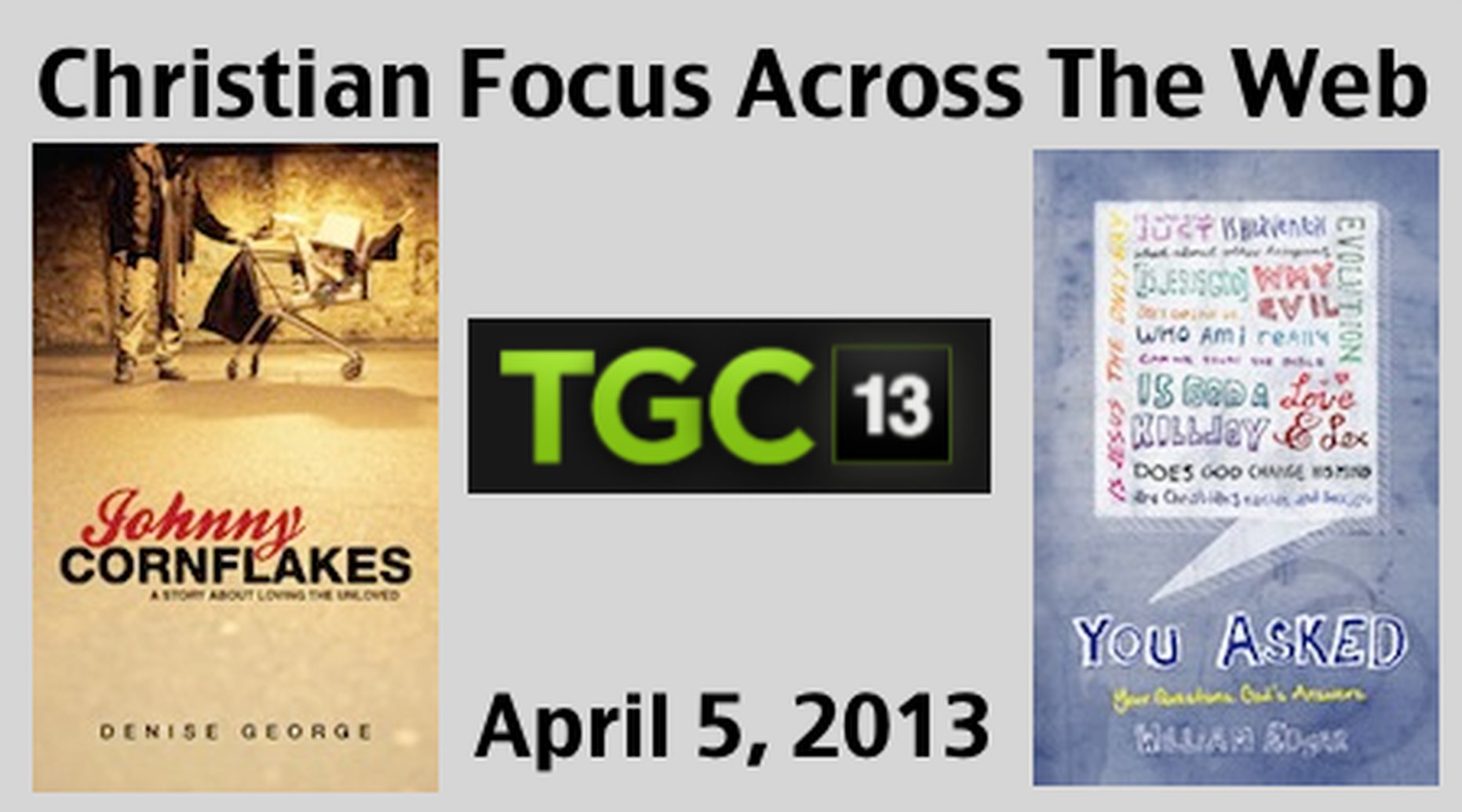 Christian Focus Across the Web - April 5, 2013