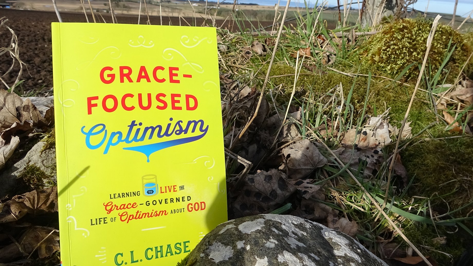 Why I Wrote Grace–Focused Optimism