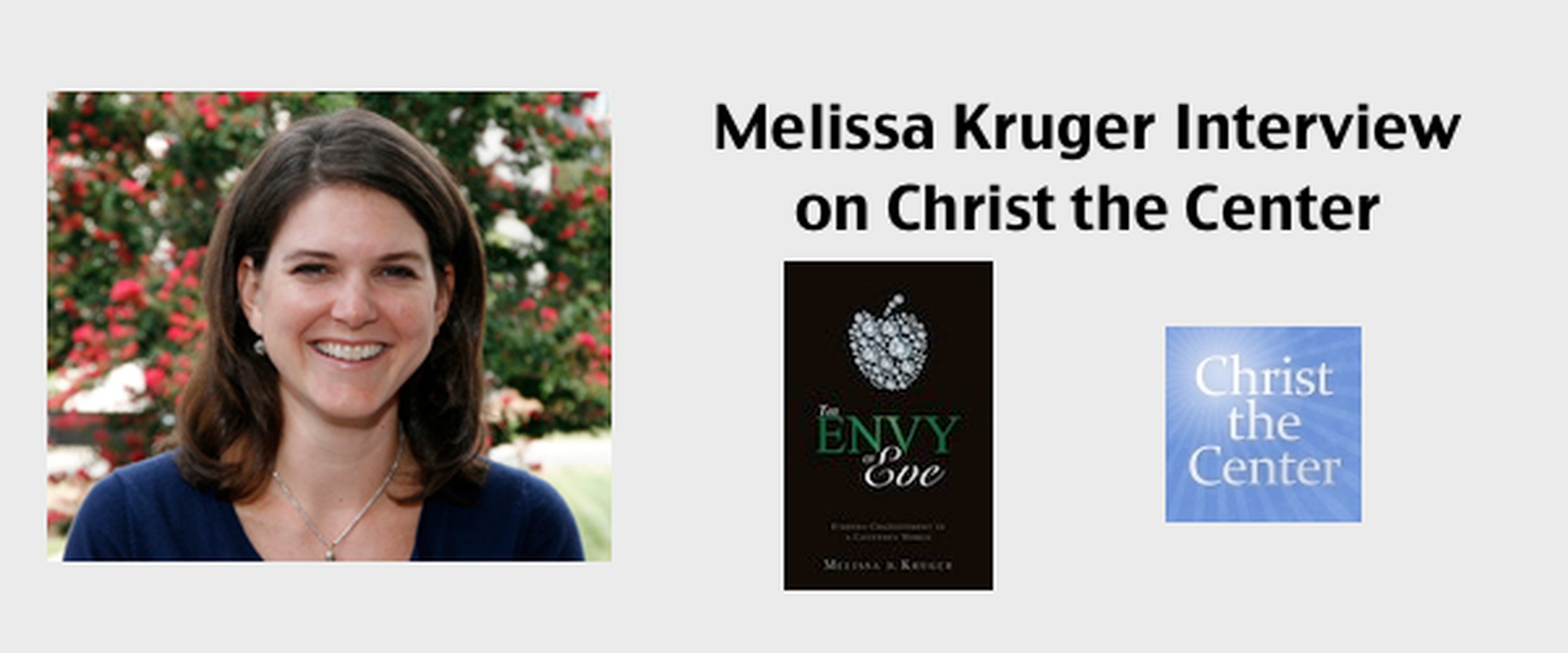 Melissa Kruger Interview on Christ the Center