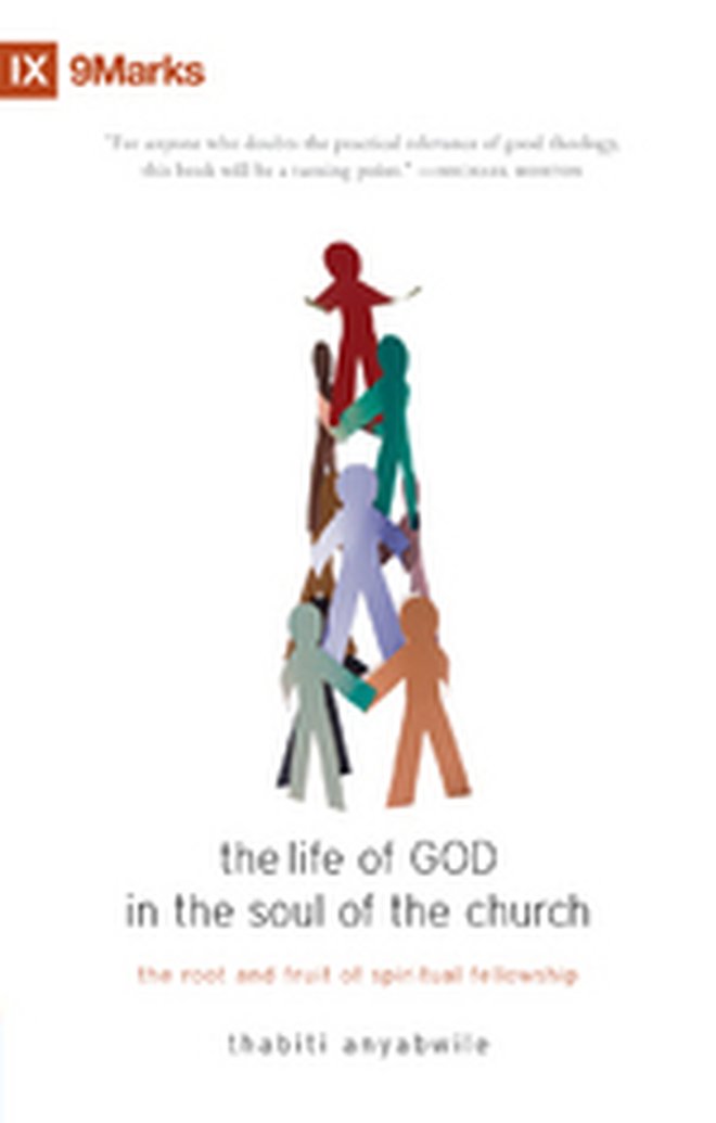 September Book Giveaway - The Life of God in the Soul of the Church by Thabiti Anyabwile
