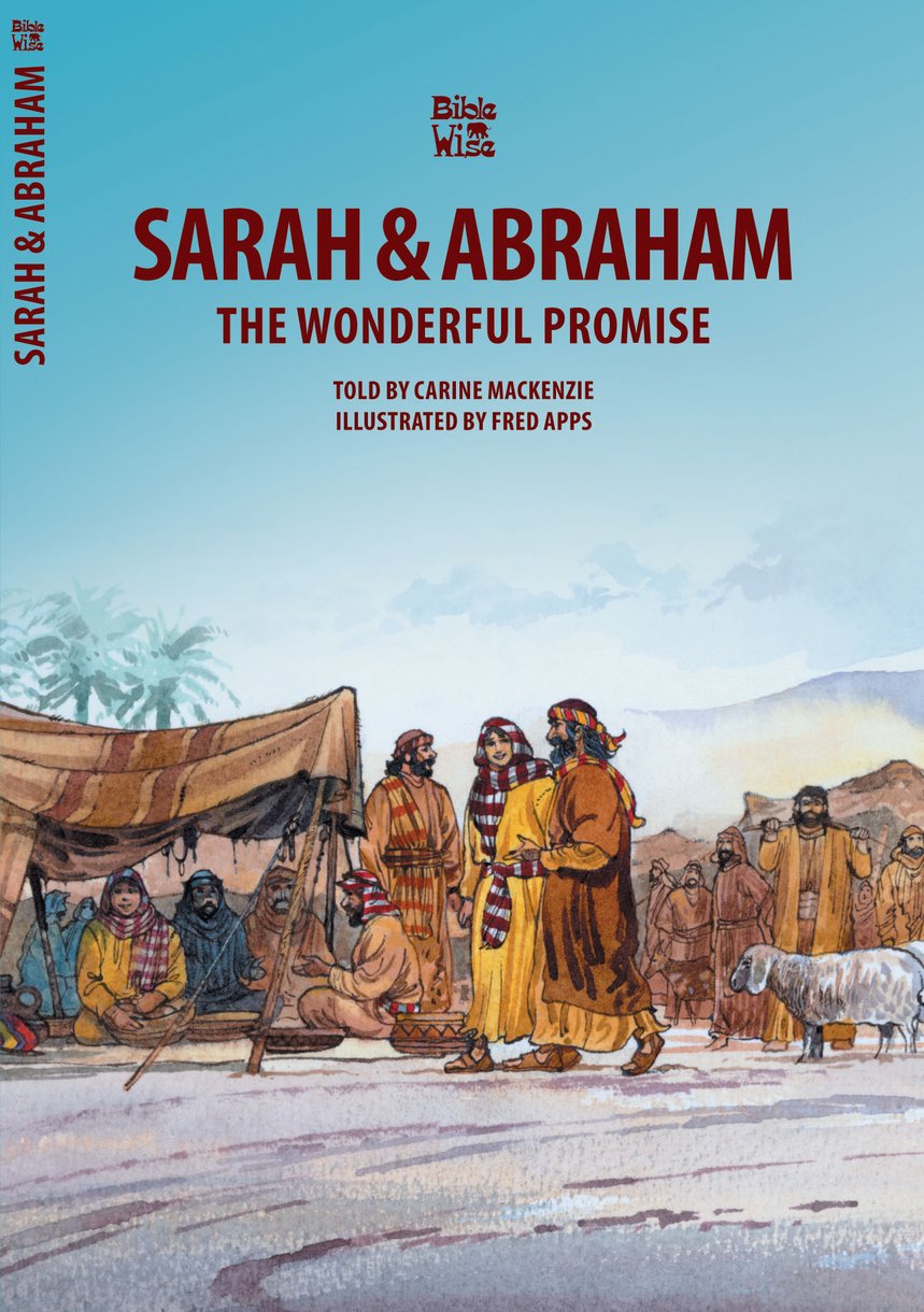 Sarah & Abraham: The Wonderful Promise by Carine MacKenzie - Christian