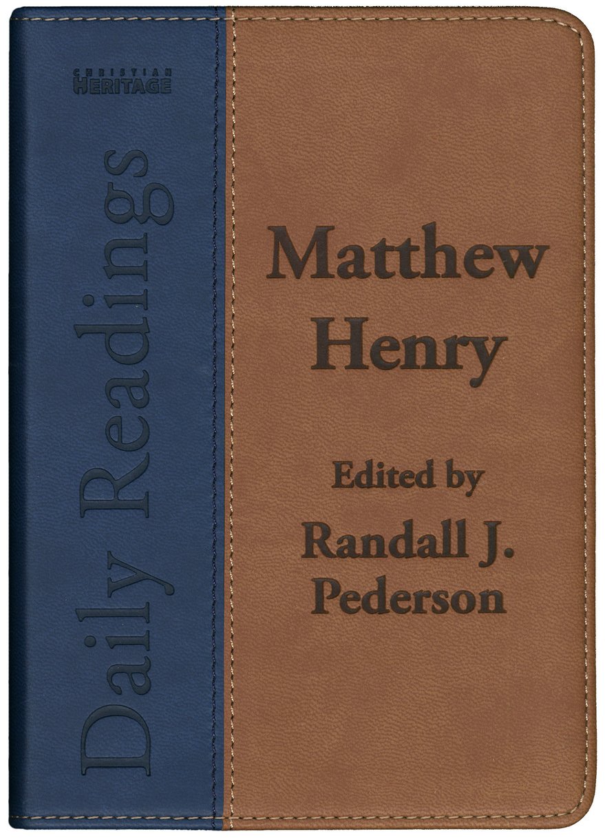 Daily Readings Matthew Henry By Matthew Henry And Randall - 