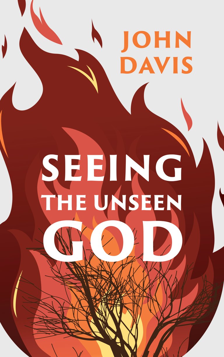 Seeing the Unseen God by John Davis - Christian Focus Publications