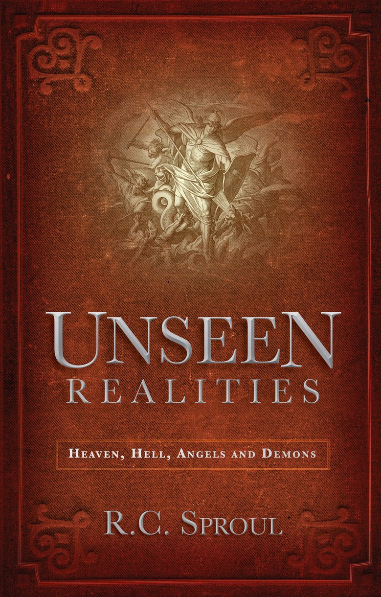 Unseen Realities Heaven Hell Angels And Demons By R C - 