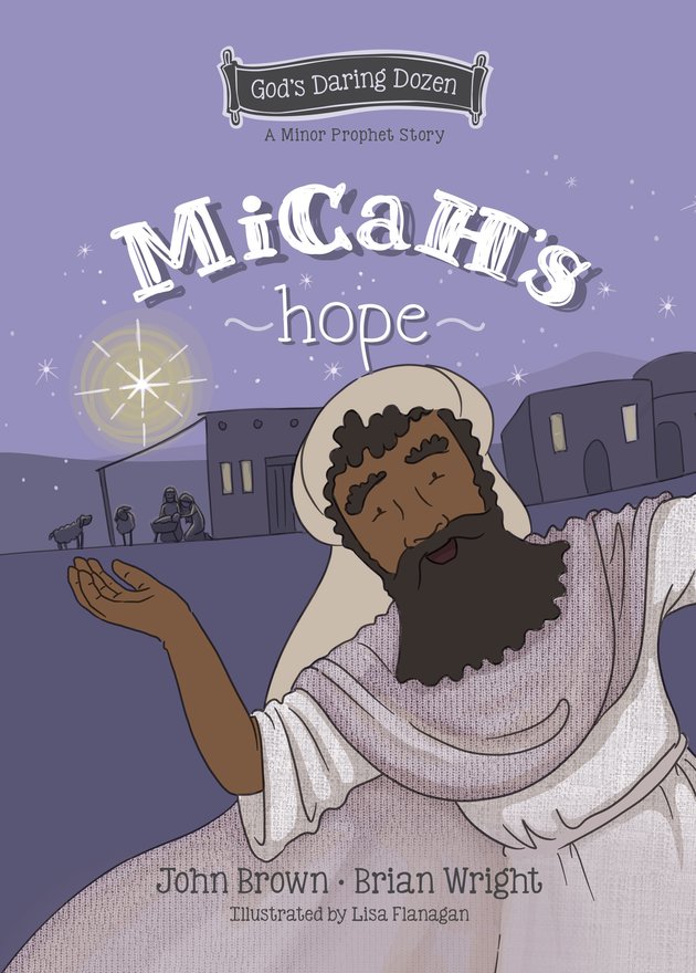 Micah’s Hope, The Minor Prophets, Book 11