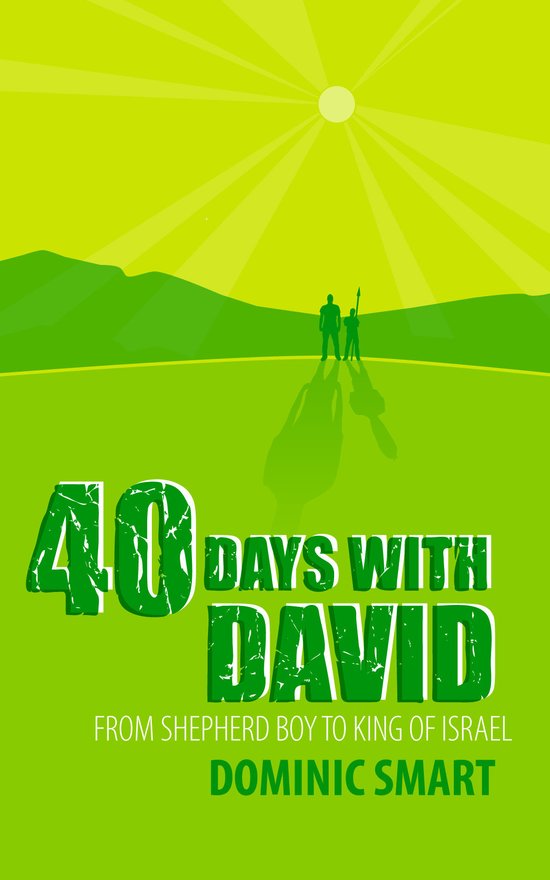 40 Days With David, From Shepherd Boy to King of Israel