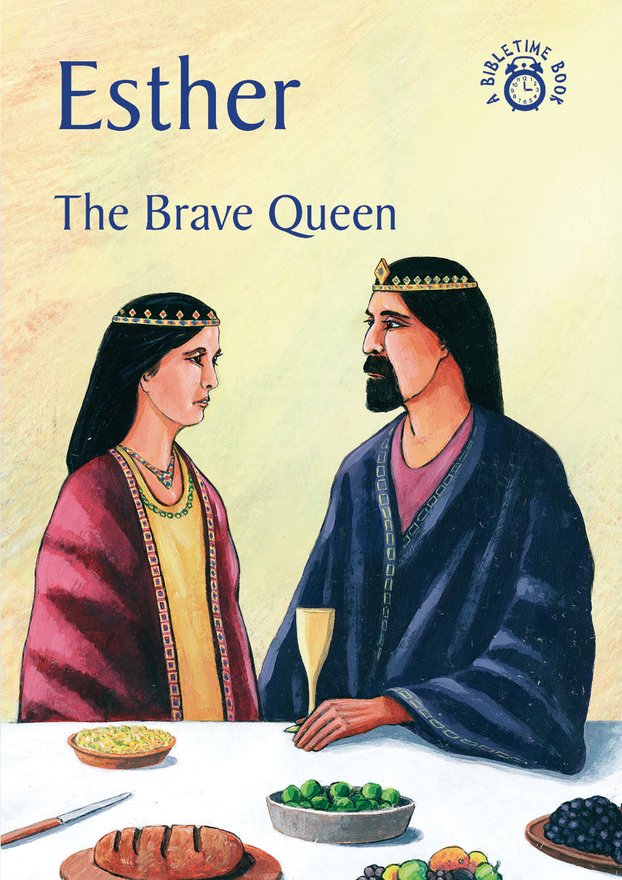 Esther, The Brave Queen