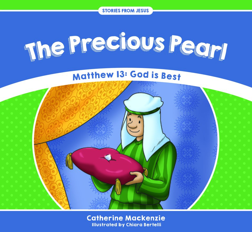 The Precious Pearl, Matthew 13: God is Best