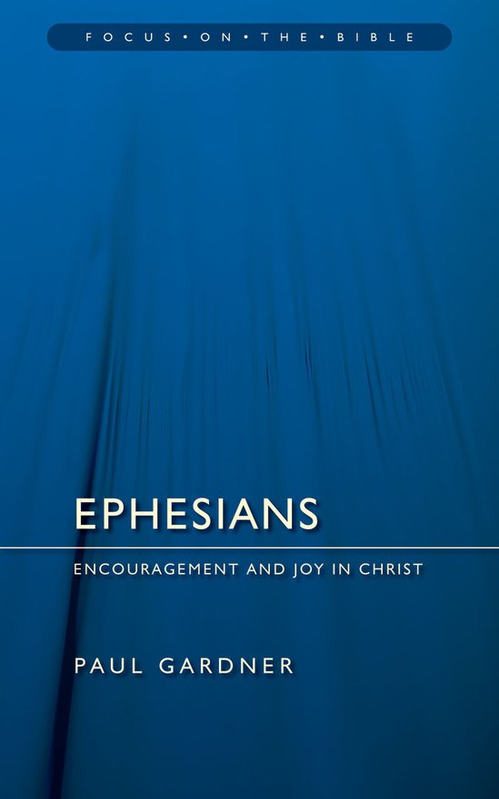 Ephesians, Encouragement and Joy in Christ
