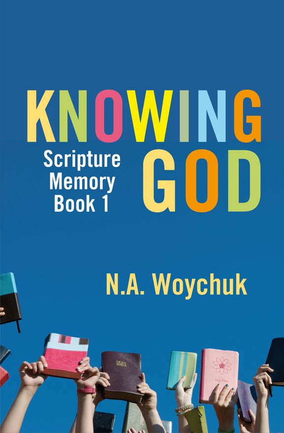 Knowing God, Scripture Memory Book 1