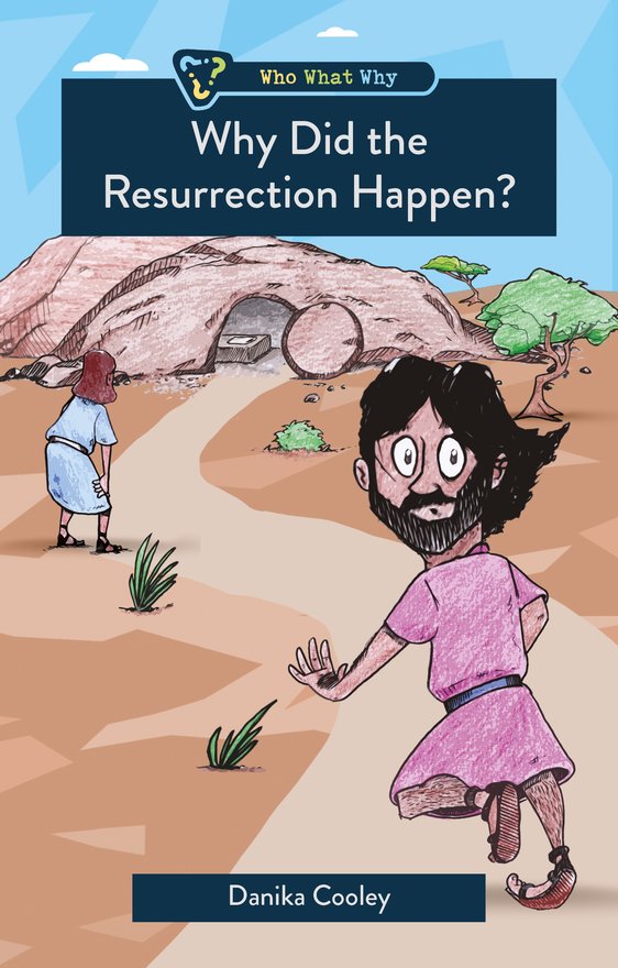 Why Did the Resurrection Happen?