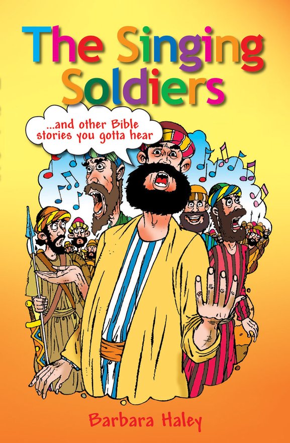 The Singing Soldiers, ...and other Bible Stories