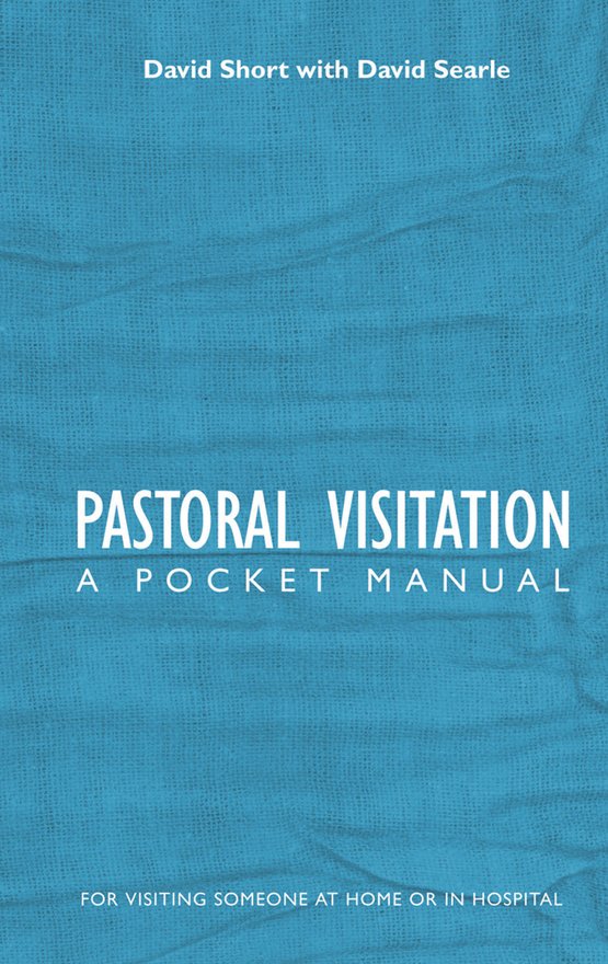 Pastoral Visitation, A Pocket Manual