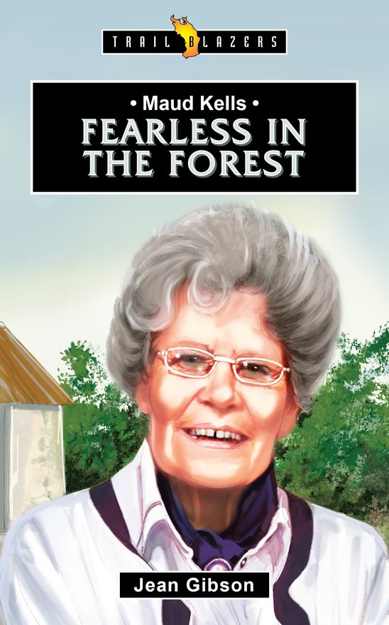 Maud Kells,  Fearless in the Forest