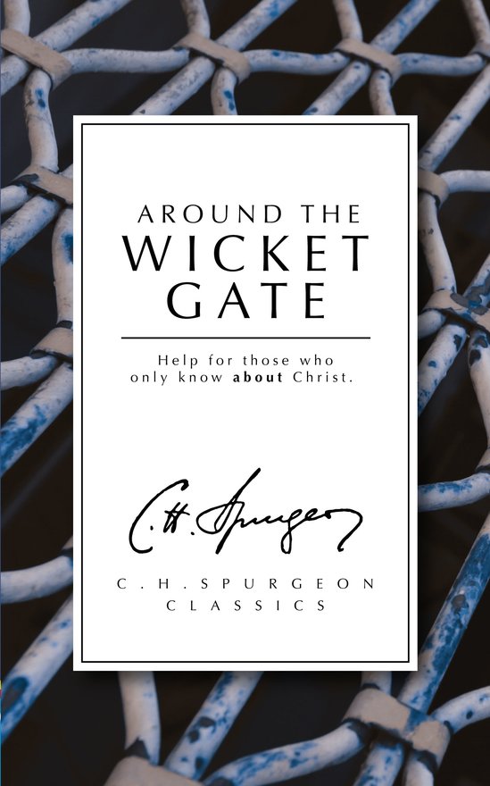 Around the Wicket Gate, Help for those who only know About Christ