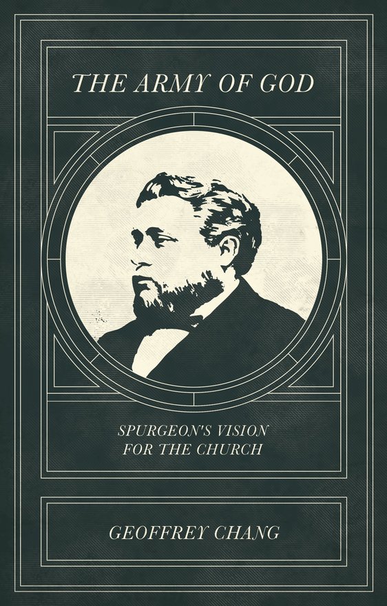 The Army of God, Spurgeon’s Vision for the Church