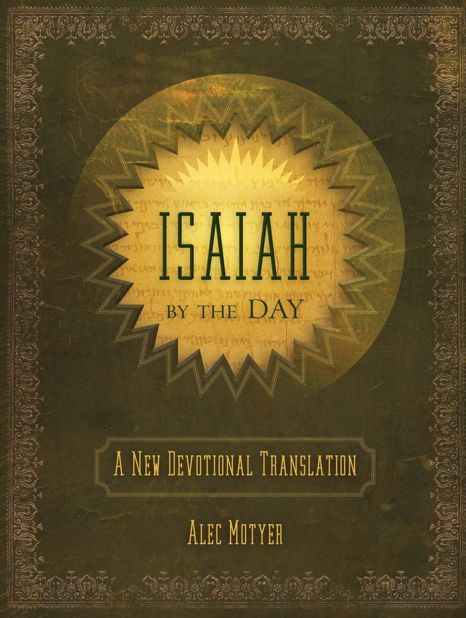 Isaiah by the Day, A New Devotional Translation