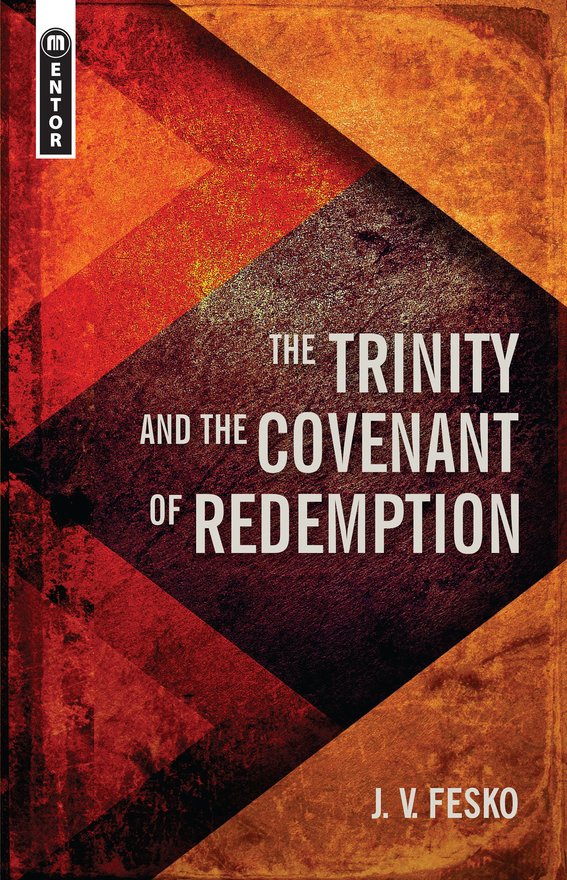 The Trinity And the Covenant of Redemption