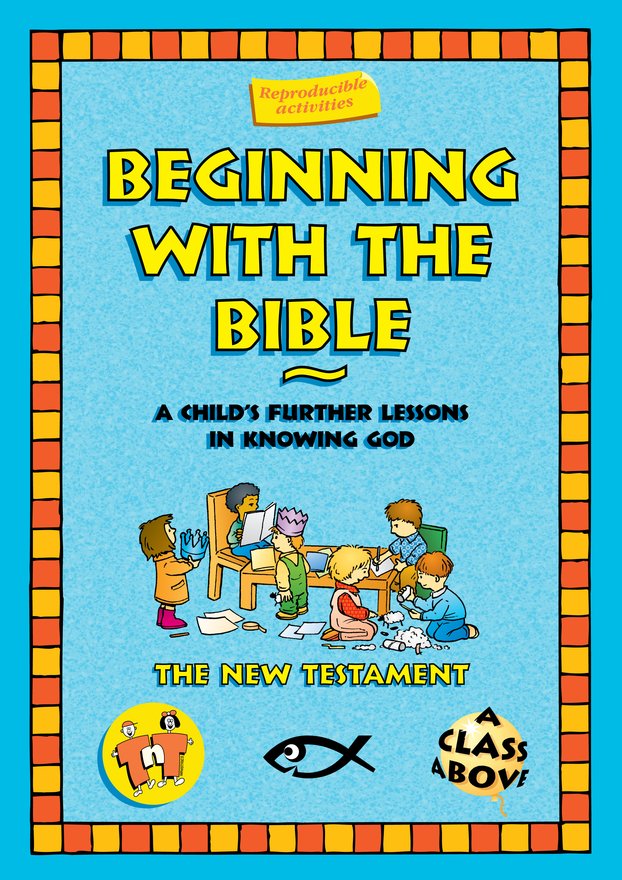Beginning With the Bible, The New Testament
