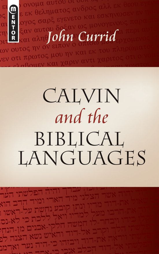 Calvin and the Biblical Languages