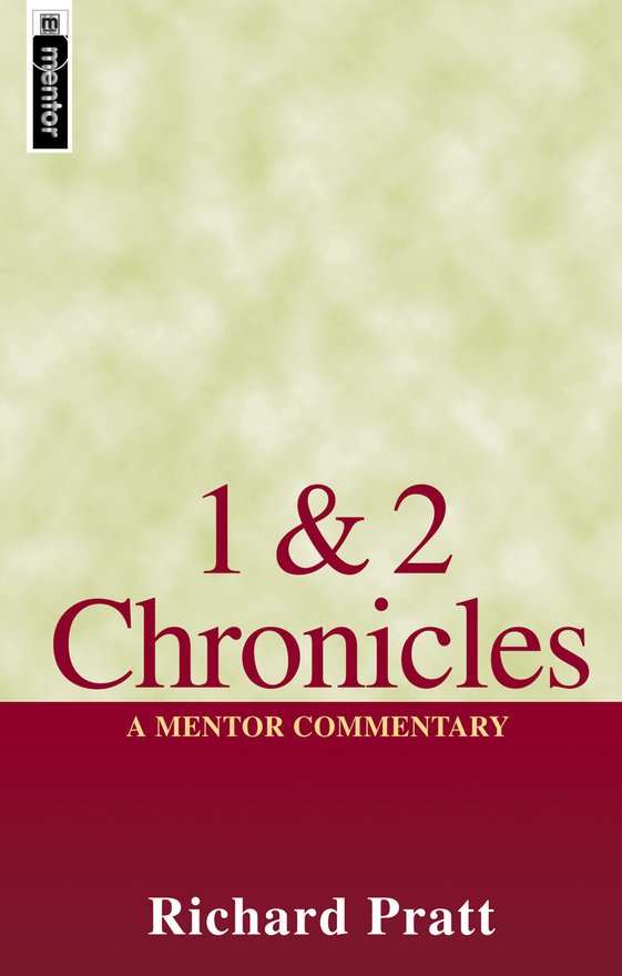 1 & 2 Chronicles, A Mentor Commentary