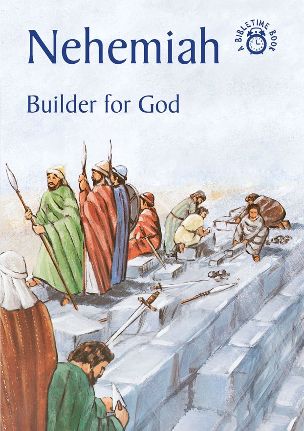 Nehemiah, Builder for God