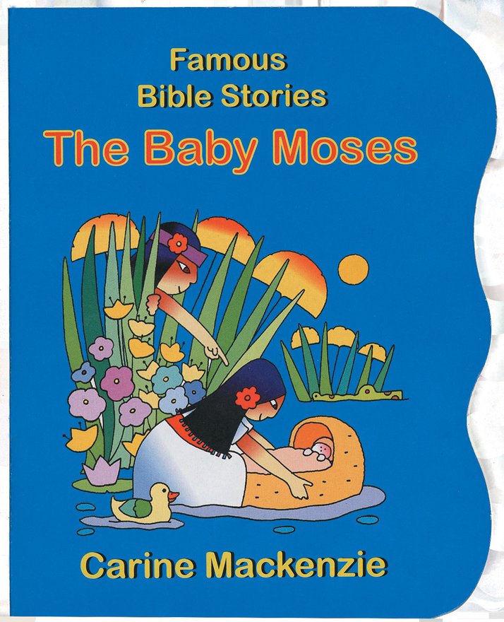 Famous Bible Stories The Baby Moses