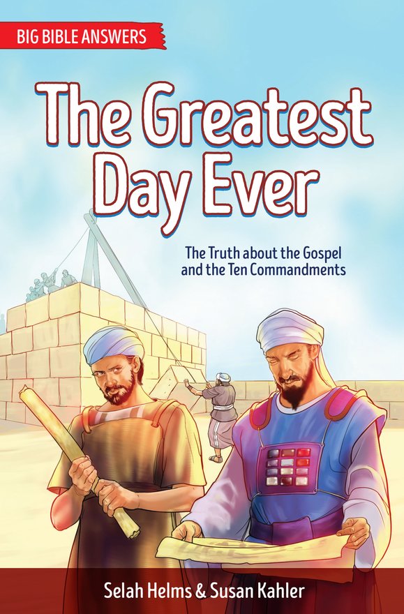 The Greatest Day Ever, The Truth about The Gospel and the Ten Commandments