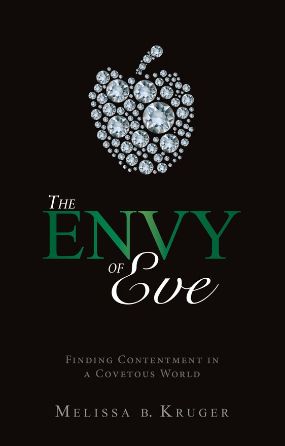 The Envy of Eve, Finding Contentment in a Covetous World