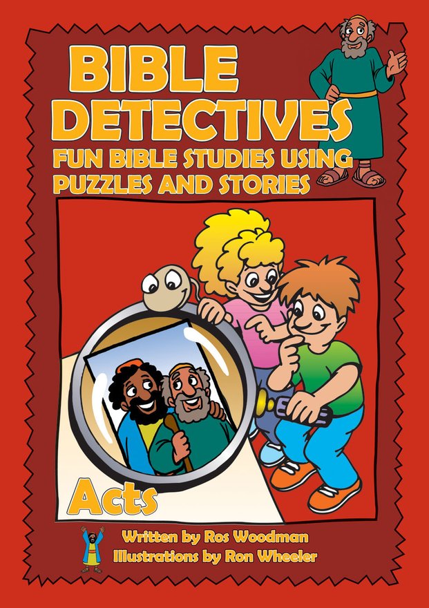 Bible Detectives Acts, Fun Bible studies using puzzles and stories