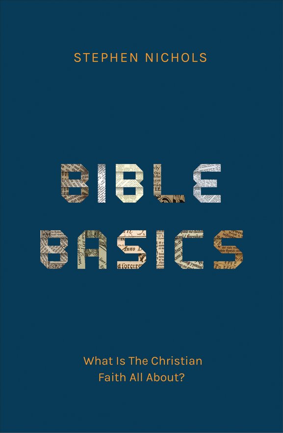 Bible Basics, What Is The Christian Faith All About?