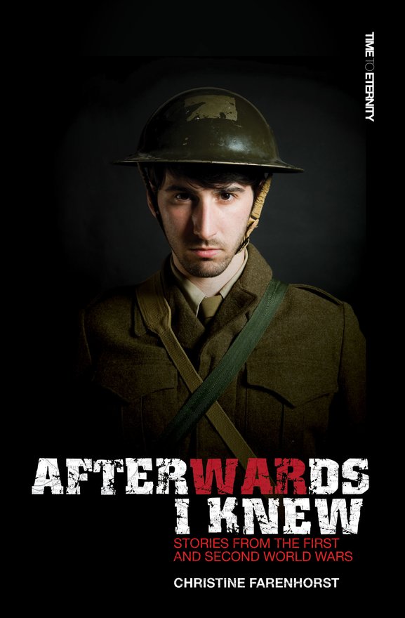 Afterwards I Knew, Stories from the First and Second World Wars.