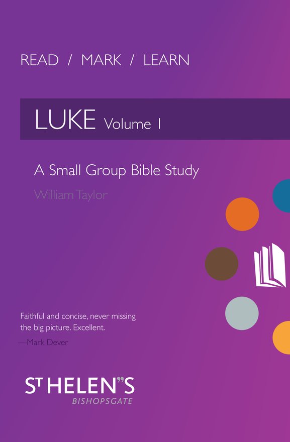 Read Mark Learn: Luke Vol. 1, A Small Group Bible Study