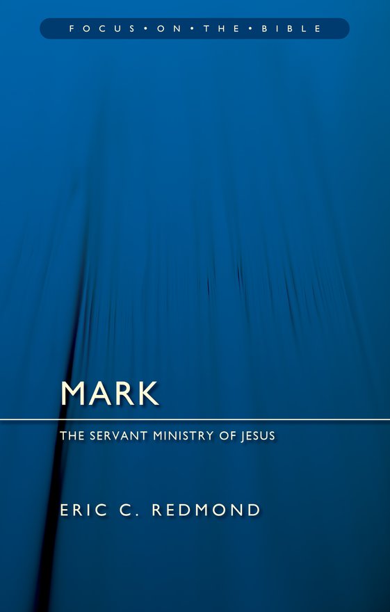 Mark,  The Servant Ministry of Jesus