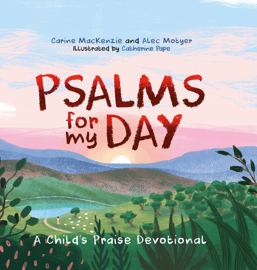 Psalms for My Day, A Child’s Praise Devotional