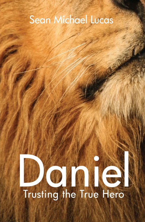Daniel, Trusting the True Hero