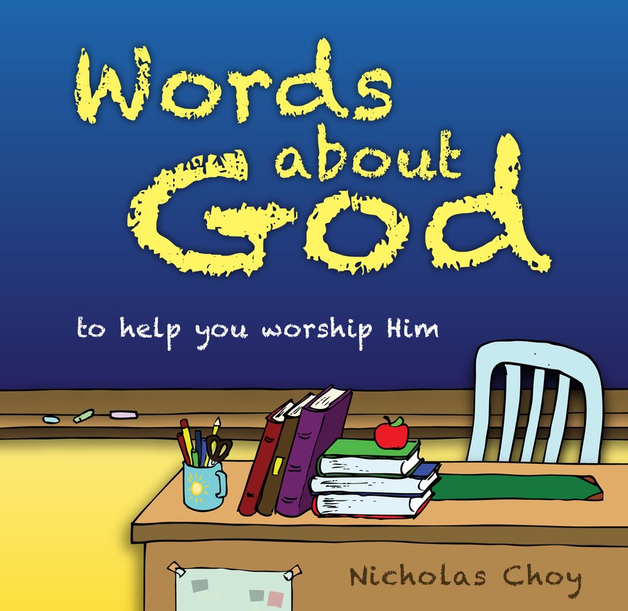 Words About God, To help you worship Him