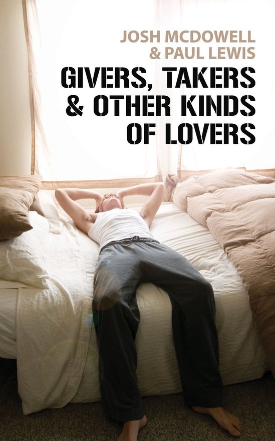 Givers, Takers And Other Kinds of Lovers