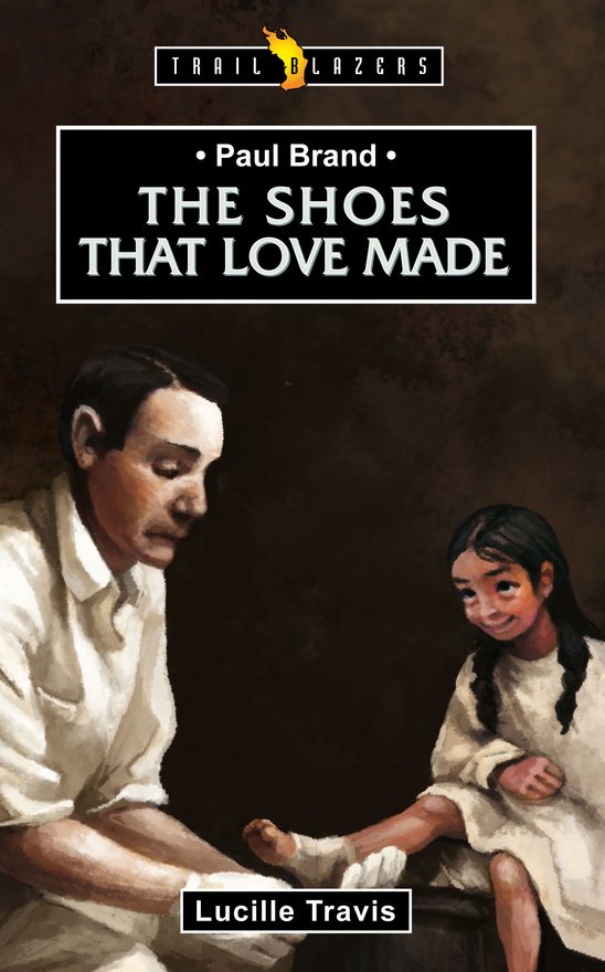 Paul Brand, The Shoes That Love Made