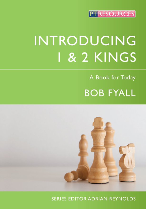 Introducing 1 & 2 Kings, A Book for Today