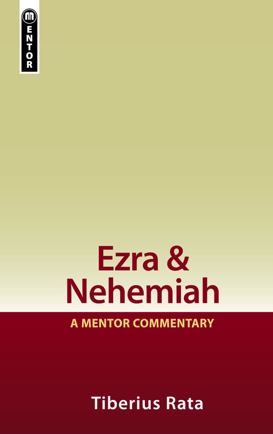 Ezra & Nehemiah, A Mentor Commentary