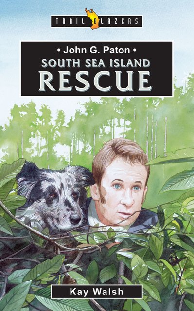 John G. PatonSouth Sea Island Rescue