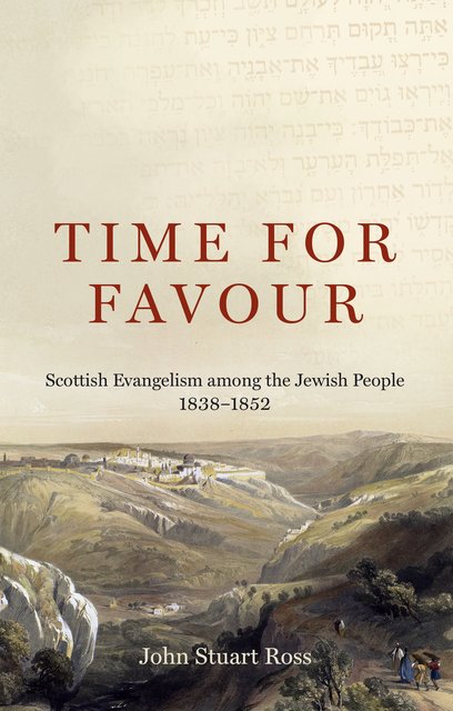 Time for FavourScottish Evangelism among the Jewish People: 1838–1852