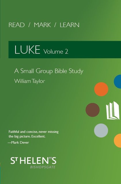 Read Mark Learn: Luke Vol. 2A Small Group Bible Study