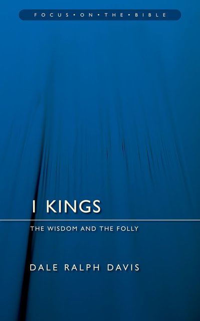 1 KingsThe Wisdom And the Folly