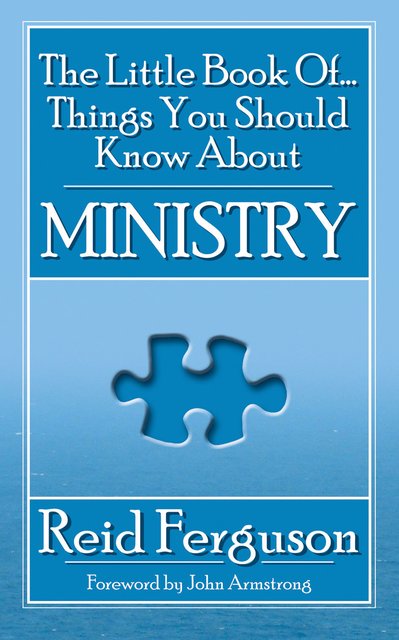 The Little Book of Things You Should Know About Ministry